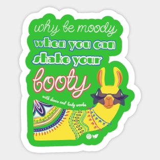 Why be Moody Llama Sticker